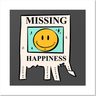 Missing Happiness Posters and Art